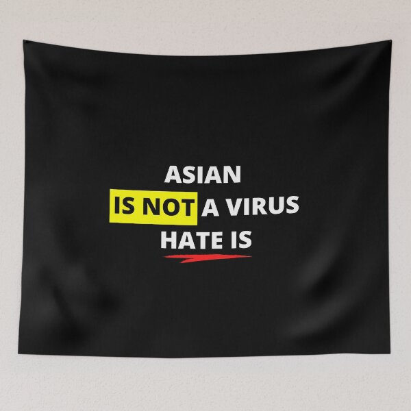 Item preview, Asian is Not A Virus Hate Is designed and sold by ModkMerch.