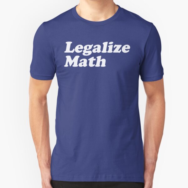 Legalize Math Slim Fit T-Shirt