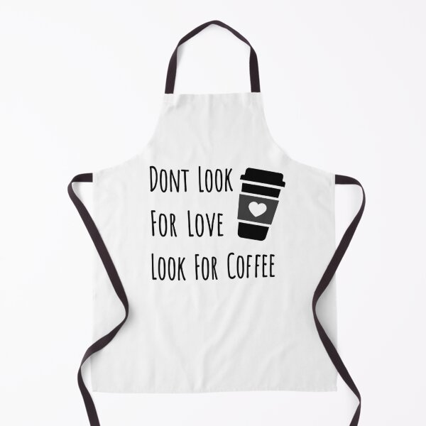Item preview, Don't Look For Love Look For Coffee designed and sold by Marzuqi Che Rose.