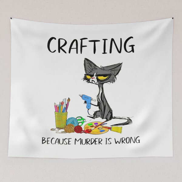 Item preview, Crafting CRAFTING BECAUSE MURDER IS WRONG designed and sold by theangelfaith.