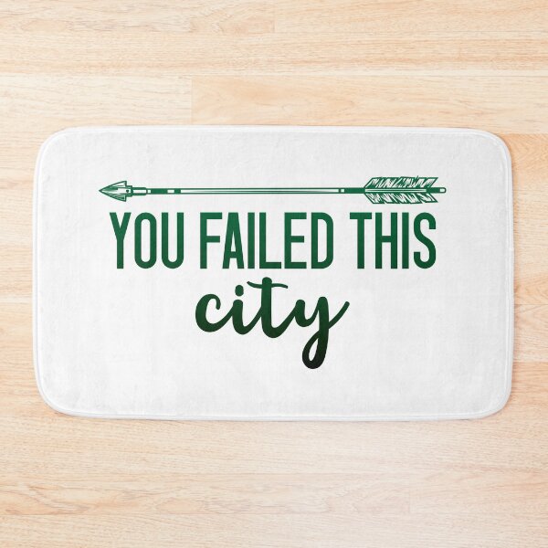 Item preview, You Failed This City - Arrow  designed and sold by atm-art95.