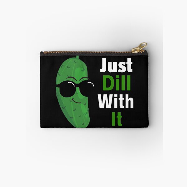 Item preview, Just Dill With It Funny Pickle designed and sold by Sujitra  Romyen.