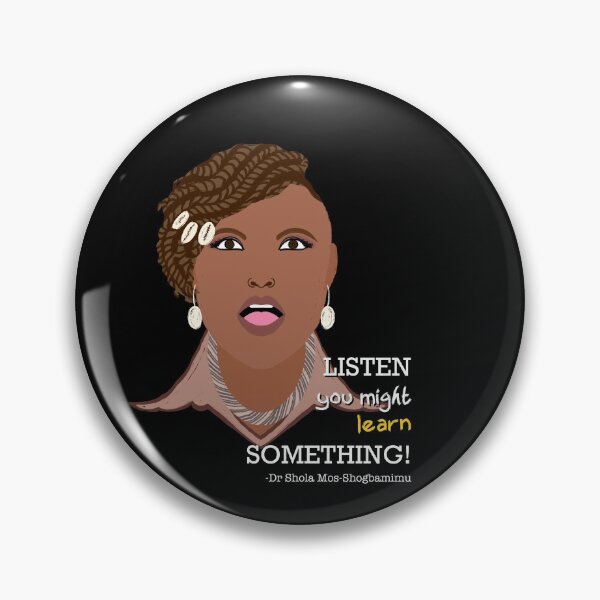 Item preview, Dr Shola Mos-Shogbamimu, Listen you might learn something! Piers Morgan interview, portrait quote  designed and sold by Melanie-Palmer.