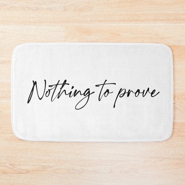Item preview, Nothing to prove designed and sold by LaPetiteBelette.