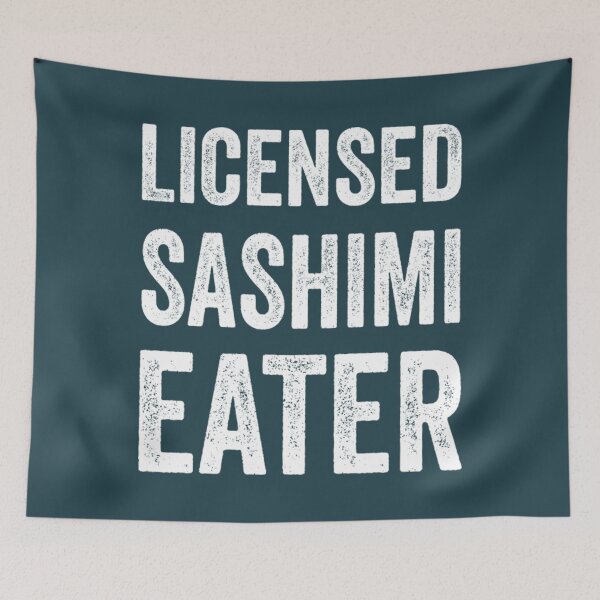 Artikelvorschau, Lizenzierte Sashimi Eater Funny Food Witze und Food Humor Sashimi Lover Geschenk entworfen und verkauft von theangelfaith.