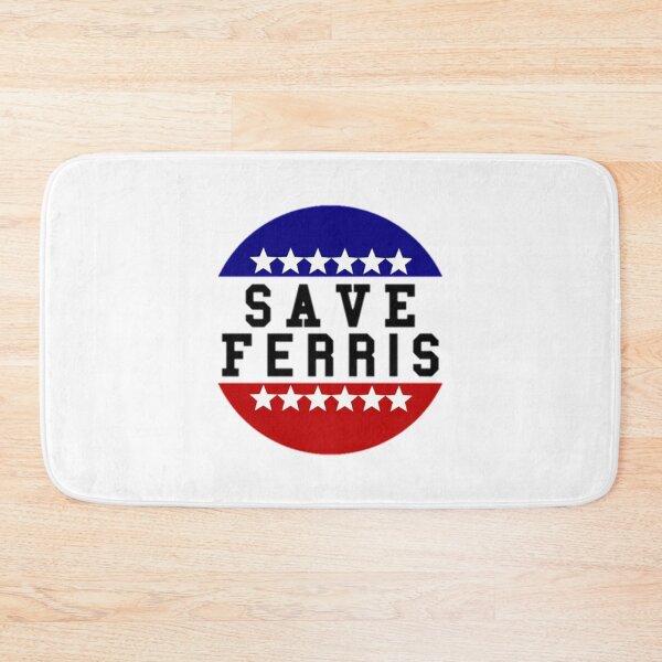 Item preview, Save Ferris designed and sold by theangelfaith.