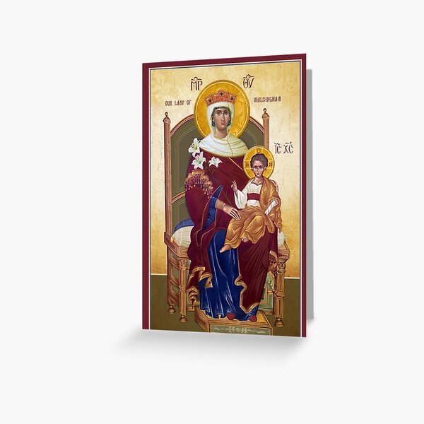 Our Lady Of Walsingham - The Theotokos Greeting Card