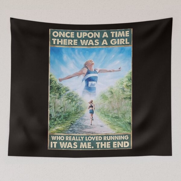 Item preview, Once upon a time there was a girl who really loved running it was me , the end designed and sold by Cisnerosf97.