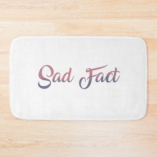 Item preview, Sad fact designed and sold by BarbaraMT.