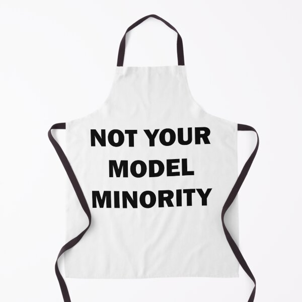 Item preview, Not Your Model Minority designed and sold by ValentinaHramov.