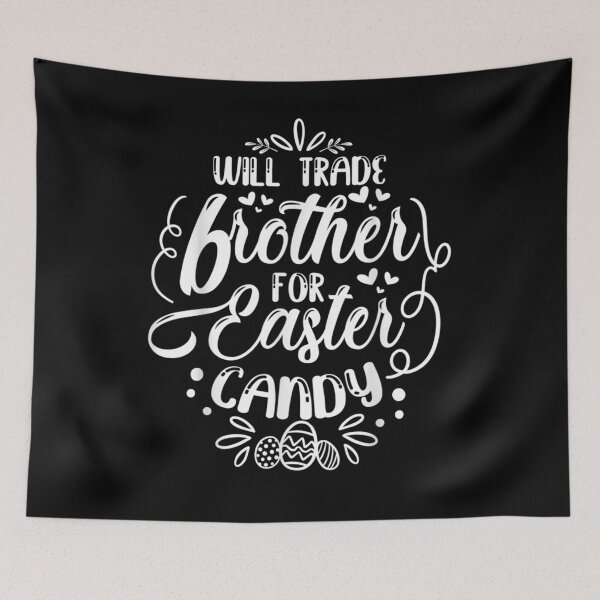 Item preview, Will Trade Brother For Easter Candy Easter Egg Hunt Lover  designed and sold by beatabea.