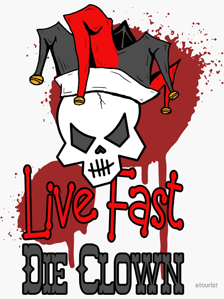 Live Fast Die Clown Skeleton Skull Jester Hat Red Paint Splash by etourist