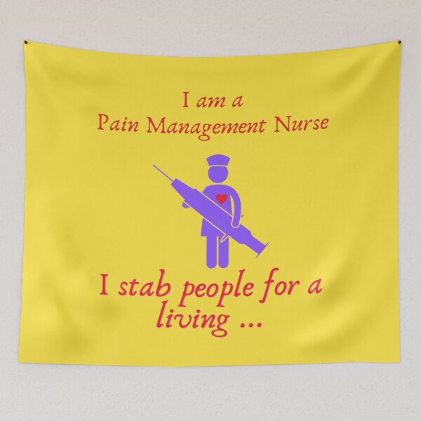 Item preview, I am a Pain Management Nurse designed and sold by frovin.