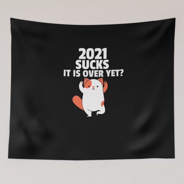 Item preview,  Katzen Design, 2021 sucks It is over yet? designed and sold by GLwithUs.
