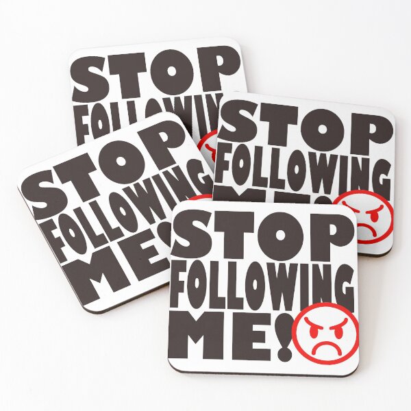 Item preview, STOP FOLLOWING ME designed and sold by jacjac2121.