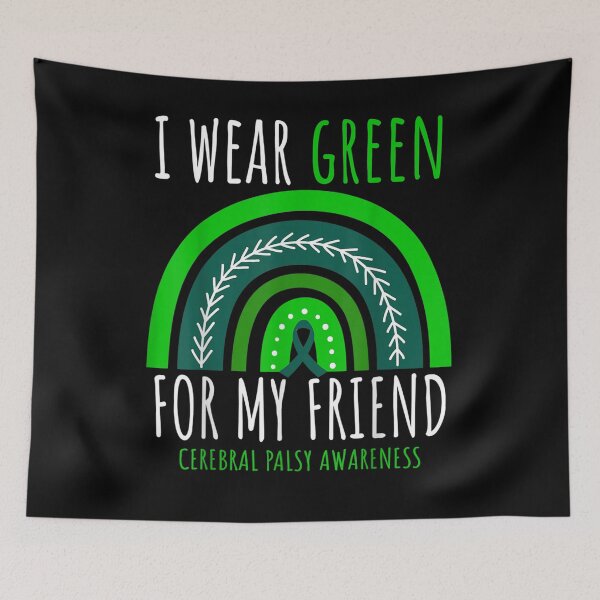 Item preview, Rainbow I Wear Green For My Friend Cerebral Palsy Awareness  designed and sold by beatabea.