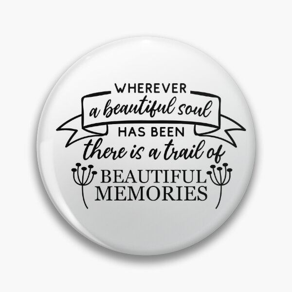 Item preview, Wherever a beautiful soul has been there is a trail of beautiful memories designed and sold by IM Hunter.
