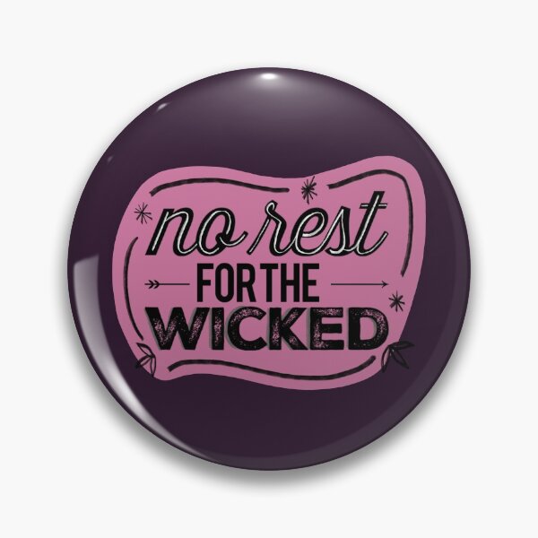 Item preview, No Rest For The Wicked designed and sold by redstitchlab.