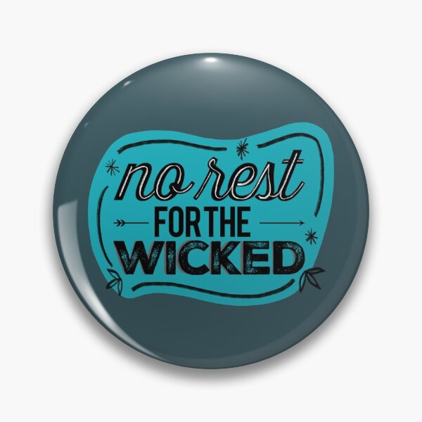 Item preview, No Rest For The Wicked designed and sold by redstitchlab.