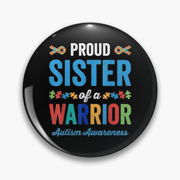 Item preview, Proud Sister Of A Warrior World Autism Awareness Support  designed and sold by beatabea.