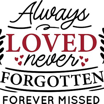 Always Loved Never Forgotten In loving memory memorial oval vinyl decal  hummingbird Qty. Discounts