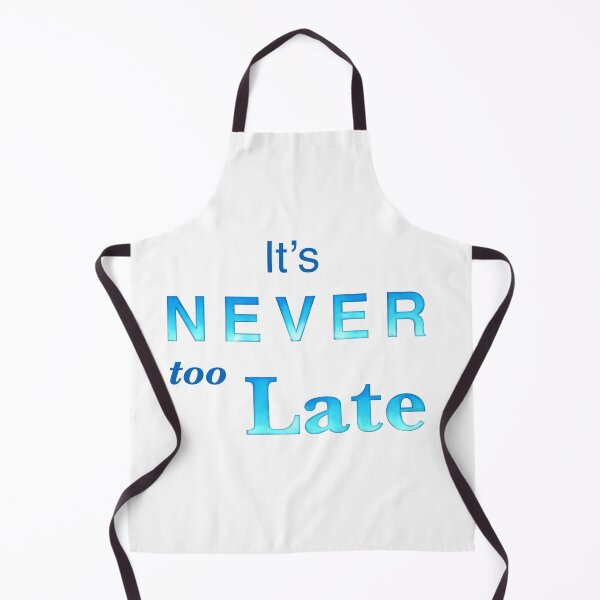 Item preview, It’s Never too Late affirmation | Positivity gifts designed and sold by Lindsay Marie Patterns.