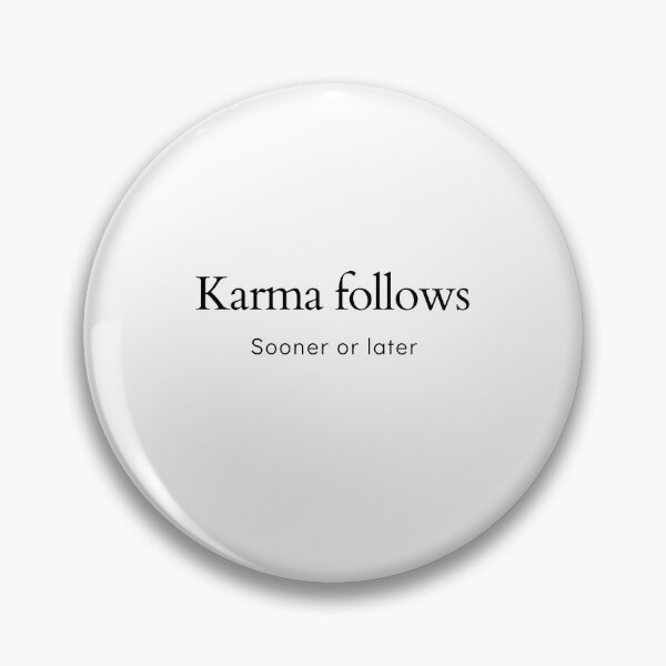 Item preview, Karma fololws,sooner or later  designed and sold by Houseofsayo.