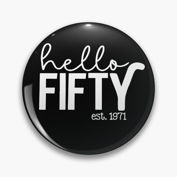 Item preview, Hello Fifty EST 1971 50th Birthday Gift 50 Years Old designed and sold by ZimbomDesigner.
