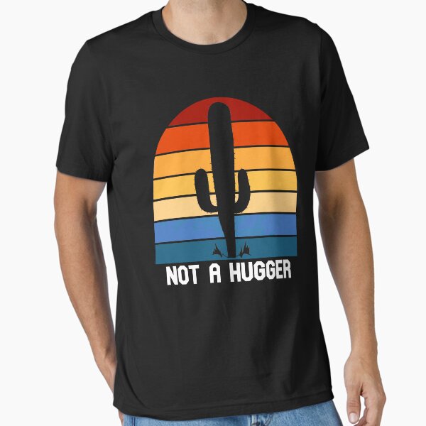 Item preview, Not A Hugger Funny Vintage Cactus Sarcastic Retro Saguaro Cactus designed and sold by Greenpills.