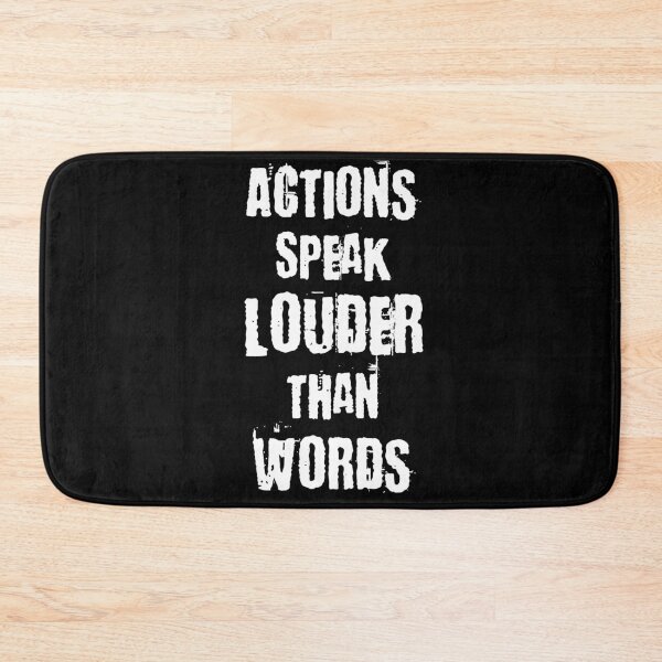 Item preview, Actions Speak Louder Than Words designed and sold by MakersKeystone.