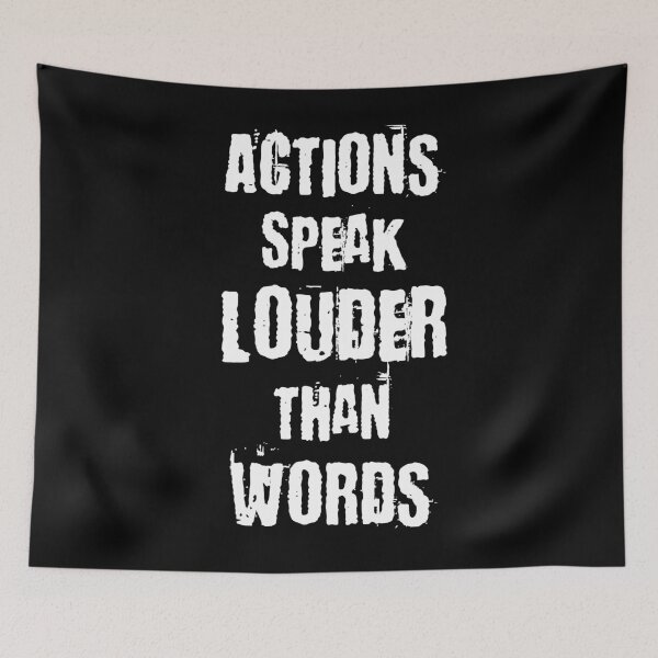 Item preview, Actions Speak Louder Than Words designed and sold by MakersKeystone.