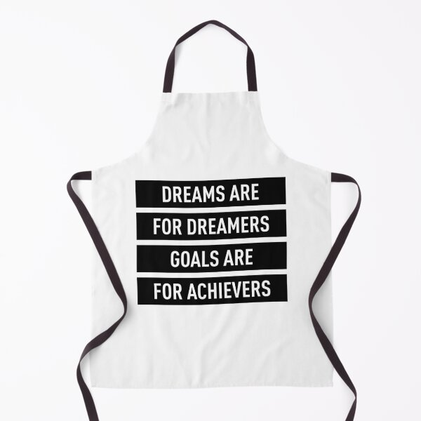 Item preview, Dreams Are For Dreamers Goals Are For Achievers designed and sold by FilipeFerreira.
