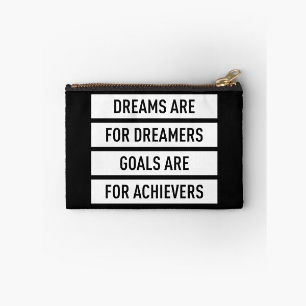 Item preview, Dreams Are For Dreamers Goals Are For Achievers (White) designed and sold by FilipeFerreira.