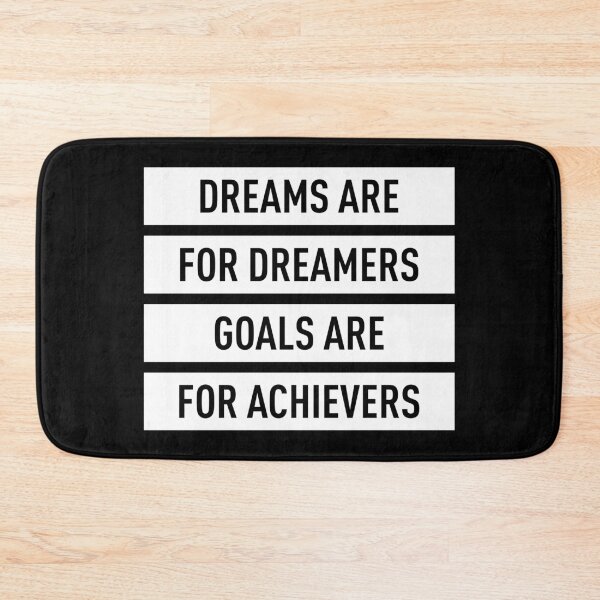Item preview, Dreams Are For Dreamers Goals Are For Achievers (White) designed and sold by FilipeFerreira.