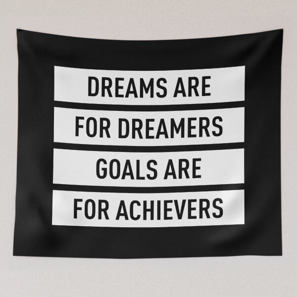 Item preview, Dreams Are For Dreamers Goals Are For Achievers (White) designed and sold by FilipeFerreira.
