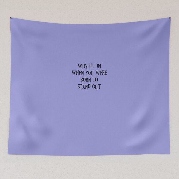 Item preview, Why fit in when you were BORN TO STANDOUT designed and sold by SerenaMinimal.