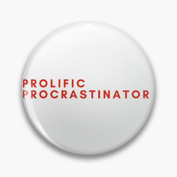 Item preview, Prolific Procrastinator  designed and sold by annabellely.