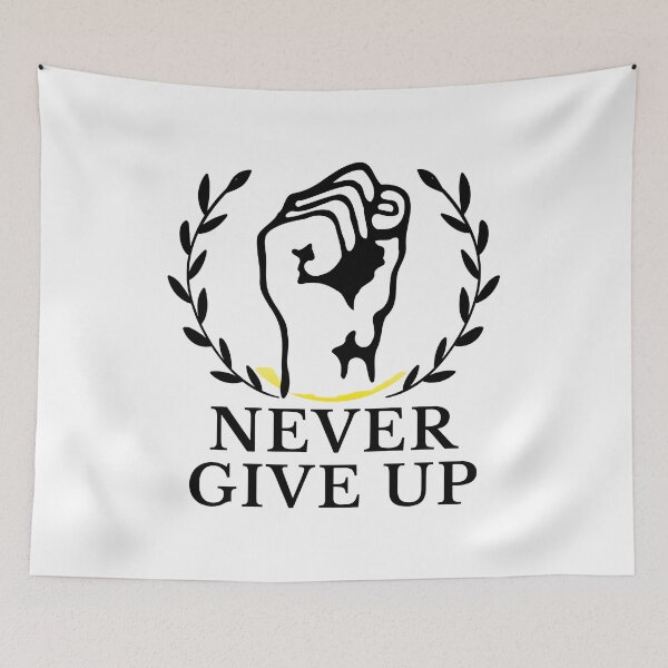 Item preview, Never Give Up designed and sold by FUAD LOUH.