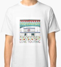Love Tooting (Tooting Broadway Station) Classic T-Shirt