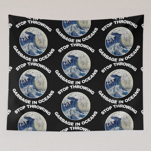 Item preview, Stop throwing garbage in oceans designed and sold by Drawourdestiny ..