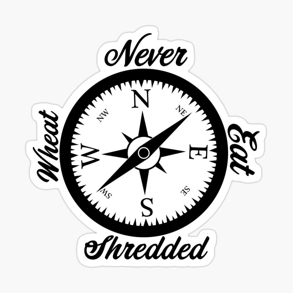 Never eat shredded wheat - how to remember compass Poster for Sale by  Rosalind Chalcraft | Redbubble