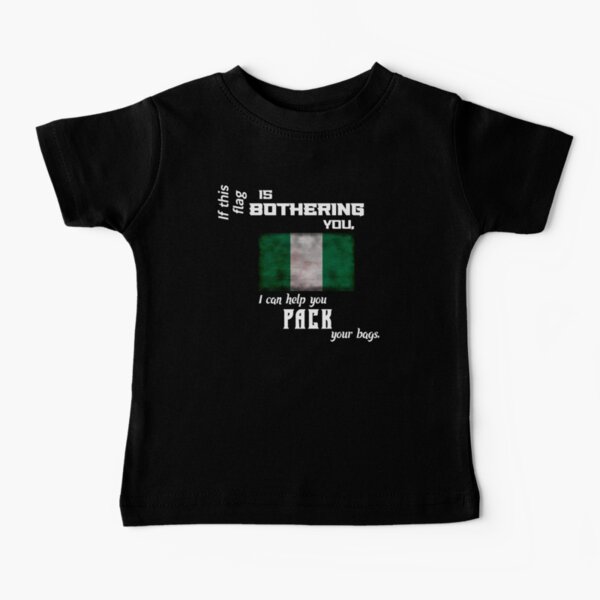 Nigerian flag - pack your bags Baby T-Shirt