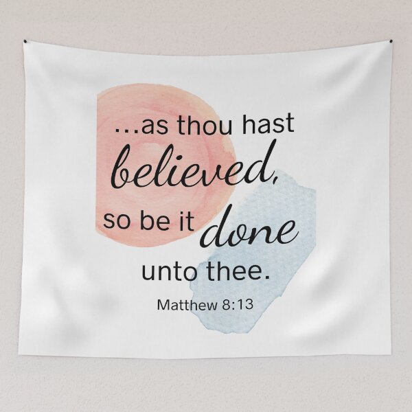 Item preview, Bible Scriptures Matthew 8:13 designed and sold by DiverseMerch.