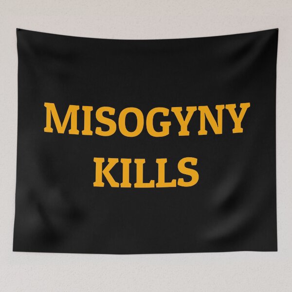 Item preview, MISOGYNY KILLS womens day designed and sold by Inspirationmotivation.