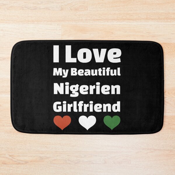 Item preview, I Love My Beautiful Nigerien Girlfriend - Niger Girlfriend designed and sold by DiceNLDesigns.