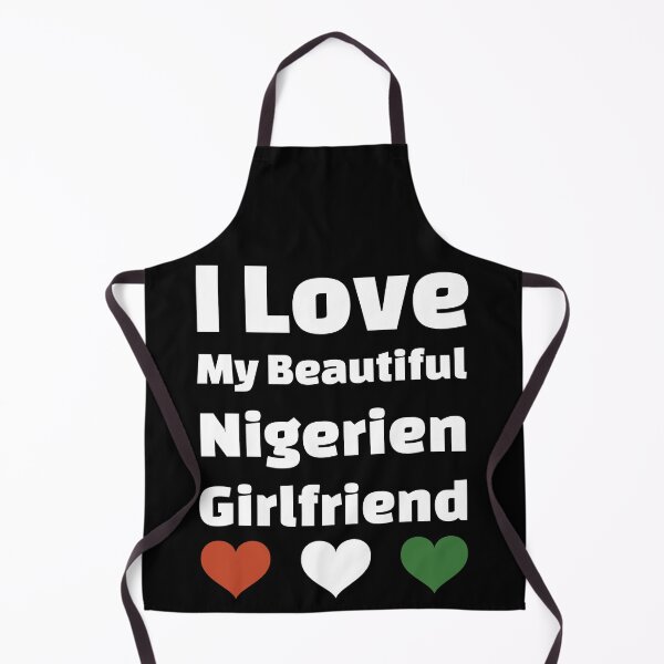 Item preview, I Love My Beautiful Nigerien Girlfriend - Niger Girlfriend designed and sold by DiceNLDesigns.