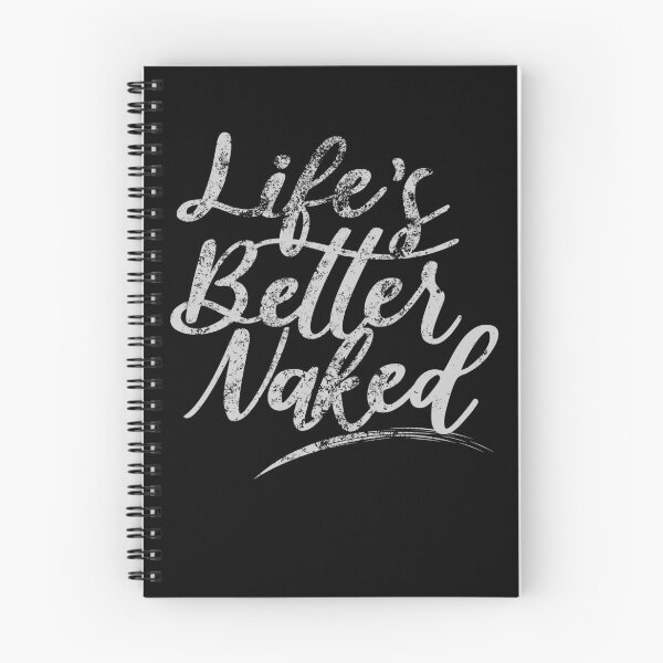 Item preview, Life's Better Naked Naturism Naturist Nudist Lifestyle Slogan designed and sold by NaturistGifts.