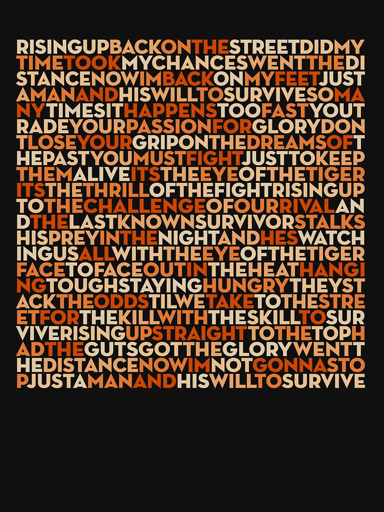 Eye of the Tiger - Survivor (lyrics) v.7 Essential T-Shirt for Sale by  Brett Jordan