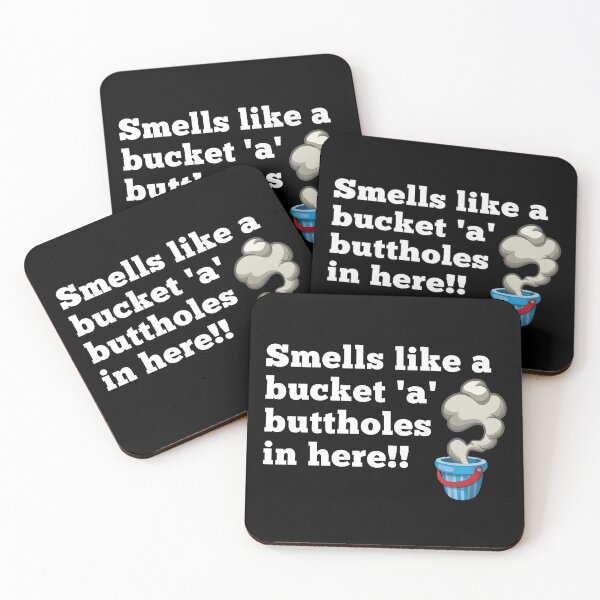 Item preview, Smells like a bucket 'a' buttholes in here!!!! designed and sold by CarpenterPhoto.