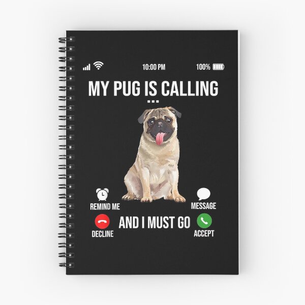 Item preview, My Pug Is Calling And I Must Go Pug Lover  designed and sold by beatabea.